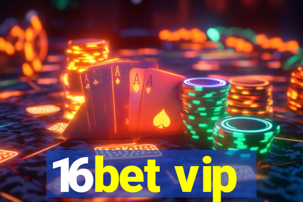 16bet vip